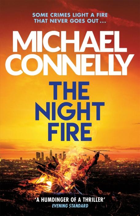 The Night Fire | Connelly, Michael. Auteur