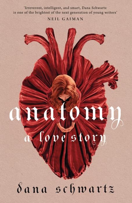 Anatomy: A Love Story | Schwartz, Dana. Auteur