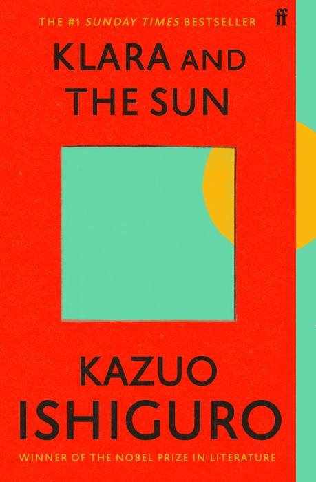Klara and the Sun : Booker Longlist 2021 | Ishiguro, Kazuo. Auteur