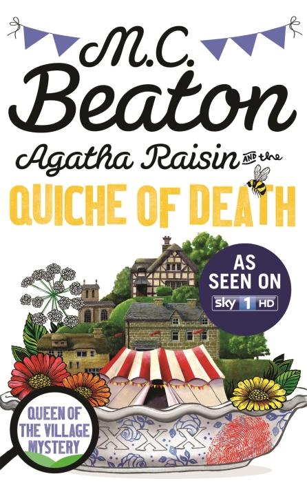 The Quiche of Death : Agatha Raisin : 1 | Beaton, M.C.. Auteur